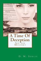A Time Of Deception: Sue Lee Mystery 0692736107 Book Cover