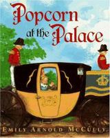 Popcorn at the Palace 0152776990 Book Cover