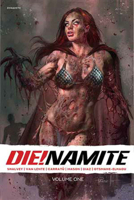 Die!namite Vol. 1 1524120154 Book Cover
