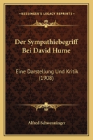 Der Sympathiebegriff Bei David Hume: Eine Darstellung Und Kritik (1908) 1160445648 Book Cover