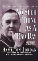 No Such Thing as a Bad Day: A Memoir 156352578X Book Cover