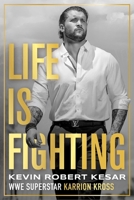 Life is Fighting 1770418490 Book Cover