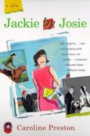 Jackie by Josie: A Novel 0684830779 Book Cover