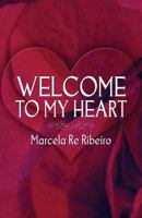 Welcome to My Heart 1630042412 Book Cover