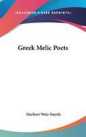Greek Melic Poets 1017868883 Book Cover