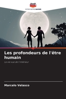 Les profondeurs de l'être humain: La vie vue de l'intérieur (French Edition) 620758189X Book Cover