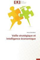 Veille Strata(c)Gique Et Intelligence A(c)Conomique 3841731228 Book Cover