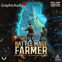 Transformation [Dramatized Adaptation]: Battle Mage Farmer 5 B0FX87B39X Book Cover