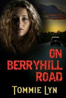 On Berryhill Road 1442188162 Book Cover