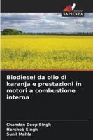 Biodiesel da olio di karanja e prestazioni in motori a combustione interna (Italian Edition) 6206915808 Book Cover