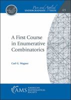 A First Course in Enumerative Combinatorics 1470459957 Book Cover