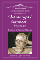 Sharanagati – Surrender, Letting go : A Selection of Teachings on Surrender based on Sri Gajapathi Aiyyer's 1936 Diary 3943544826 Book Cover
