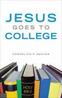 Jesus Goes to College 161663930X Book Cover