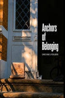 Anchors of Belonging: Everyday, Low-Key Belonging in an Aging, Urban and Digital Society B0H8PSP1GV Book Cover
