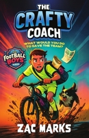 The Crafty Coach (The Football Boys) 1917432909 Book Cover