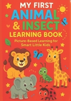 My First Animal Book: A Fun and Educational Animal Book for Toddlers and Preschoolers B0GHV9XCFT Book Cover