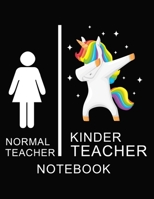 Normal Teacher  kinder Teacher Notebook: Teacher  Notebook, unicorn cover / 8.5 x 11 1693373289 Book Cover