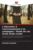 L'éducation à l'environnement à la campagne: étude de cas d'une école rurale (French Edition) 6208633796 Book Cover