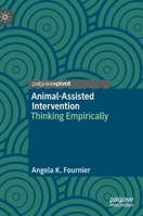Animal-Assisted Therapy and Interventions: Thinking Empirically 3030329712 Book Cover