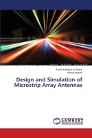 Design and Simulation of Microstrip Array Antennas 365938576X Book Cover