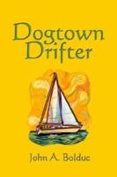 Dogtown Drifter 1591298385 Book Cover