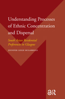 Understanding Processes of Ethnic Concentration and Dispersal 9053566716 Book Cover