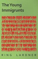 The Young Immigrunts 1447469267 Book Cover