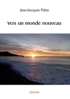 Vers un monde nouveau (French Edition) 2414598425 Book Cover