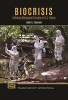 Biocrisis: Defining Biological Threats in U.S. Policy 1440878870 Book Cover