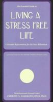 The Essential Guide to Living a Stress Free Life: Personal Rejuvenation for the New Millennium (Primary Domino Thinking Series) (Primary Donino Thinking Series) 1881952282 Book Cover