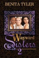 Wayward Sisters 2 0985696486 Book Cover
