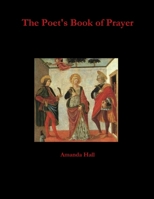 The Poet's Book of Prayer 1105571580 Book Cover
