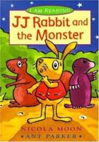 I Am Reading J.J. Rabbit and the Monster 0753458551 Book Cover