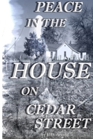 Peace in the House on Cedar Street B0H1KB54NZ Book Cover