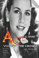 A Voice in the Crowd B0BR5DLYYN Book Cover