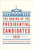 The Making of the Presidential Candidates 2020 1538131072 Book Cover