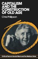 Capitalism and the Construction of Old Age 0333286421 Book Cover