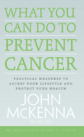 What You Can Do to Prevent Cancer: Practical Measures to Adjust Your Lifestyle and Protect Your Health 0717161102 Book Cover