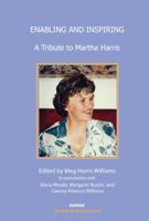 Enabling and Inspiring: A Tribute to Martha Harris 1780491069 Book Cover