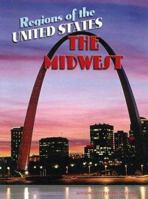 The Midwest (Regions of the USA) 1410923193 Book Cover