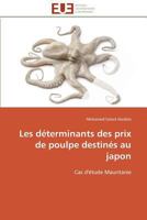 Les Da(c)Terminants Des Prix de Poulpe Destina(c)S Au Japon 3841796362 Book Cover