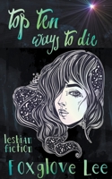 Top Ten Ways to Die 1544787332 Book Cover