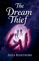 The Dream Thief B0DTNLSTY4 Book Cover