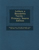 Lettere a Benedetto Varchi 1021511137 Book Cover