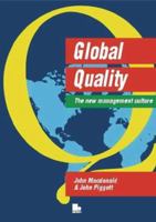 Global Quality: The New Management Culture 1852522011 Book Cover