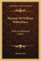 Memoir of William Wilberforce 1019348623 Book Cover