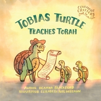 Tobias Turtle Teaches Torah B0F679YPY6 Book Cover