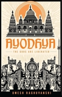 Ayodhya : The Gods are Liberated 9361561324 Book Cover