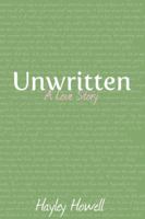 Unwritten: A Love Story 1936875020 Book Cover