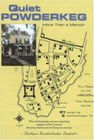 Quiet Powderkeg: More Than a Memoir 0977269248 Book Cover